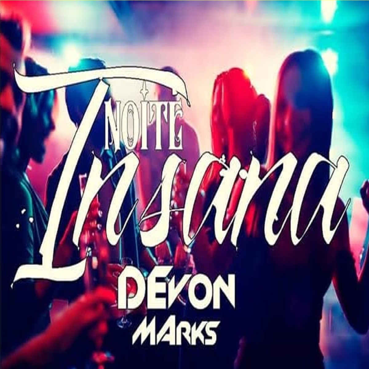 Noite Insana - Single by Devon Marks album cover