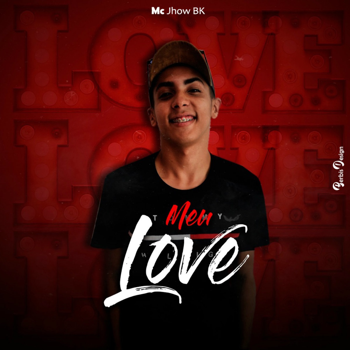Meu Love (feat. Dj Koringa MPC & Petter Ferraz) - Single by Mc Jhow Bk album cover