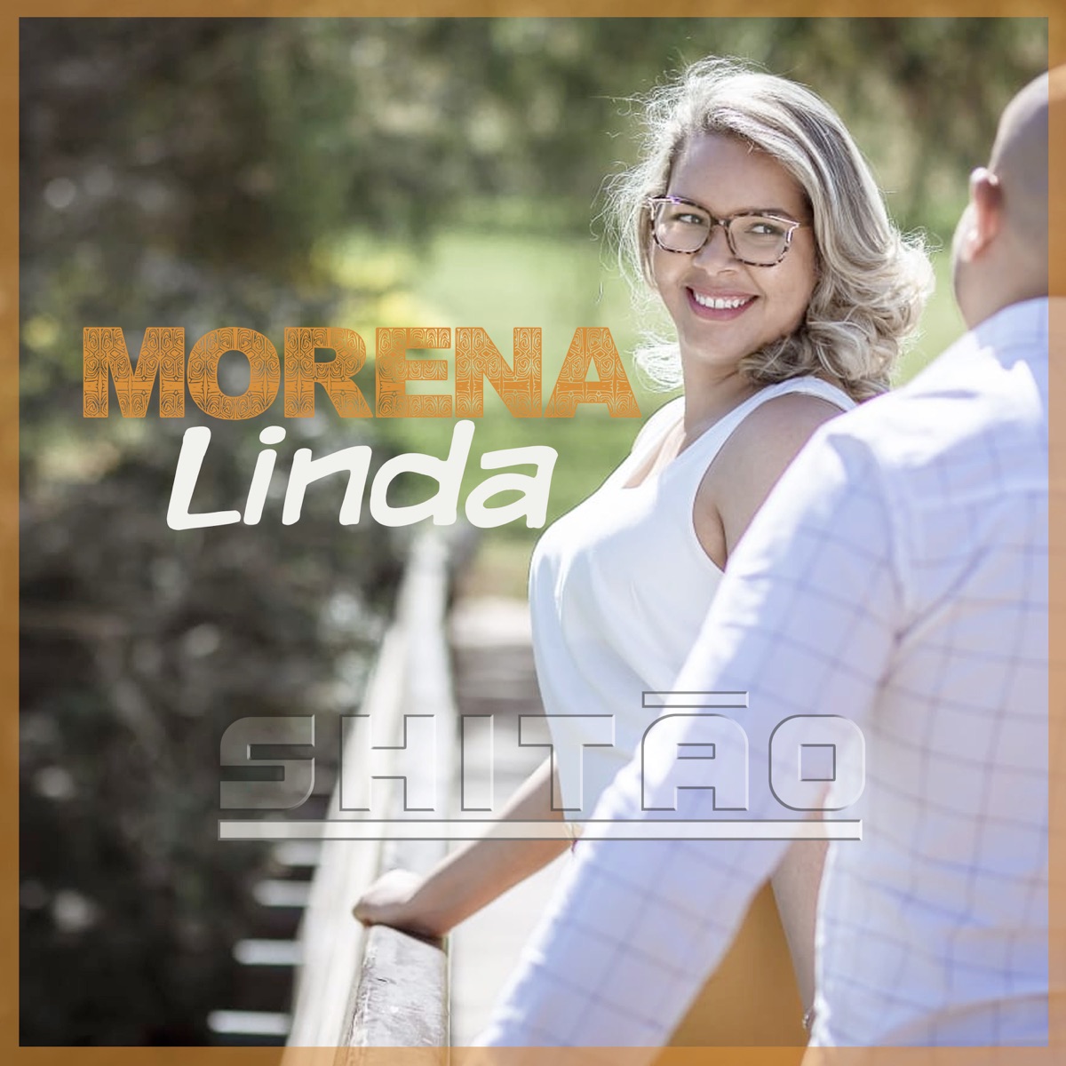 Morena Linda - Single by Shitão album cover