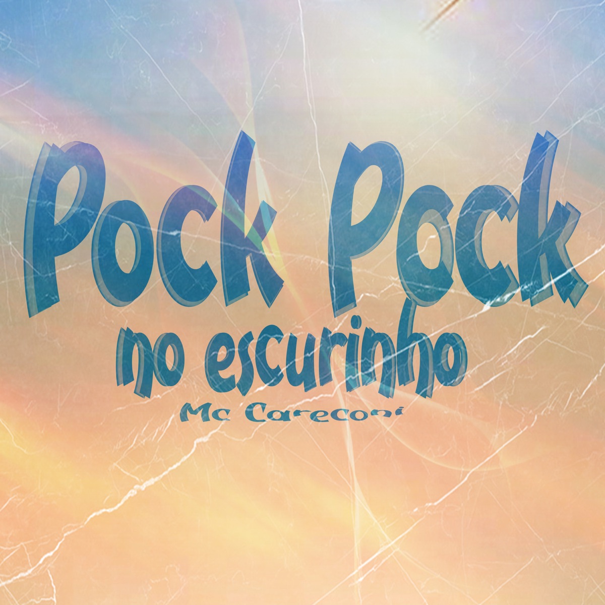 Pock Pock no Escurinho (feat. Dj Canon) - Single by MC Careconi album cover