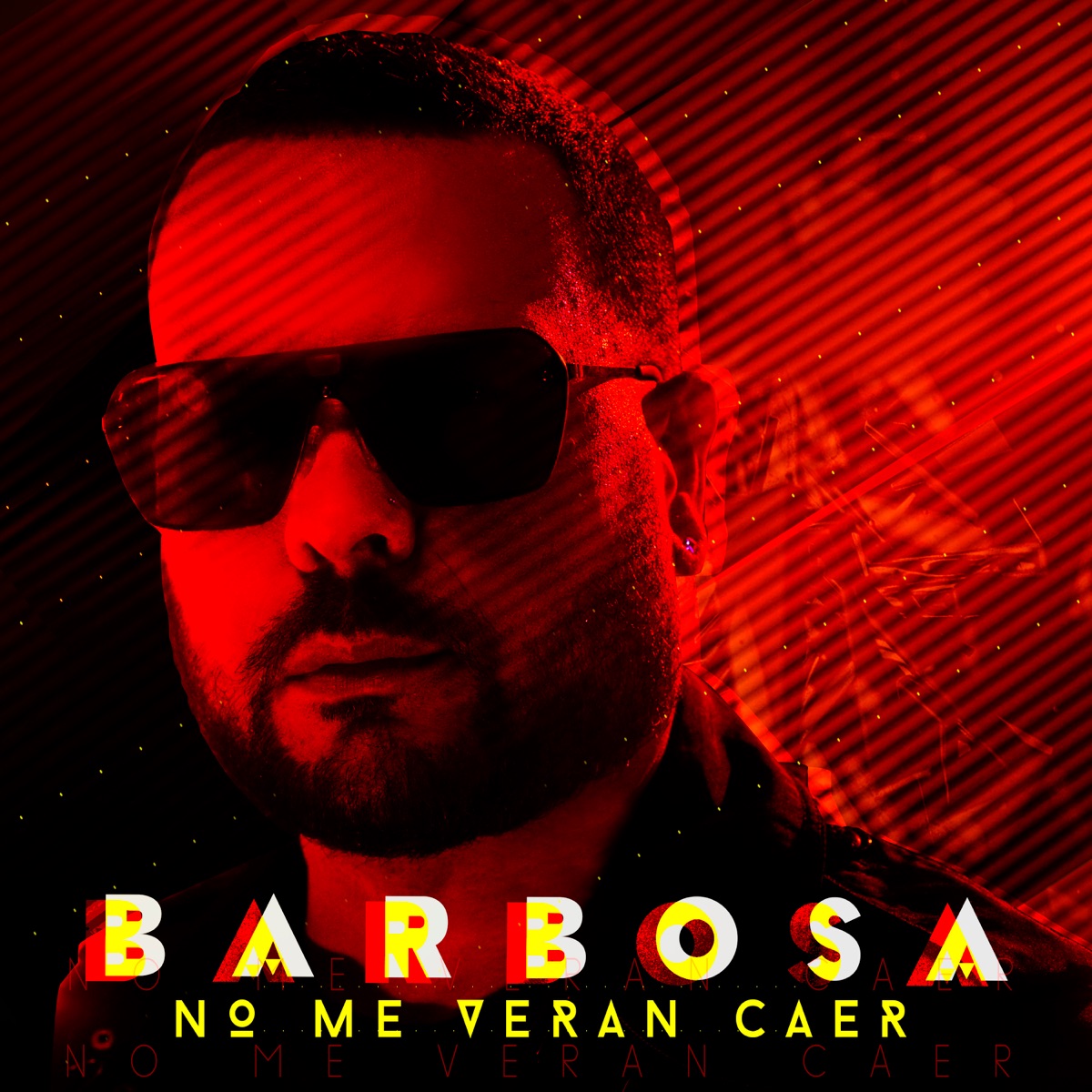No Me Veran Caer - Single by Barbosa album cover