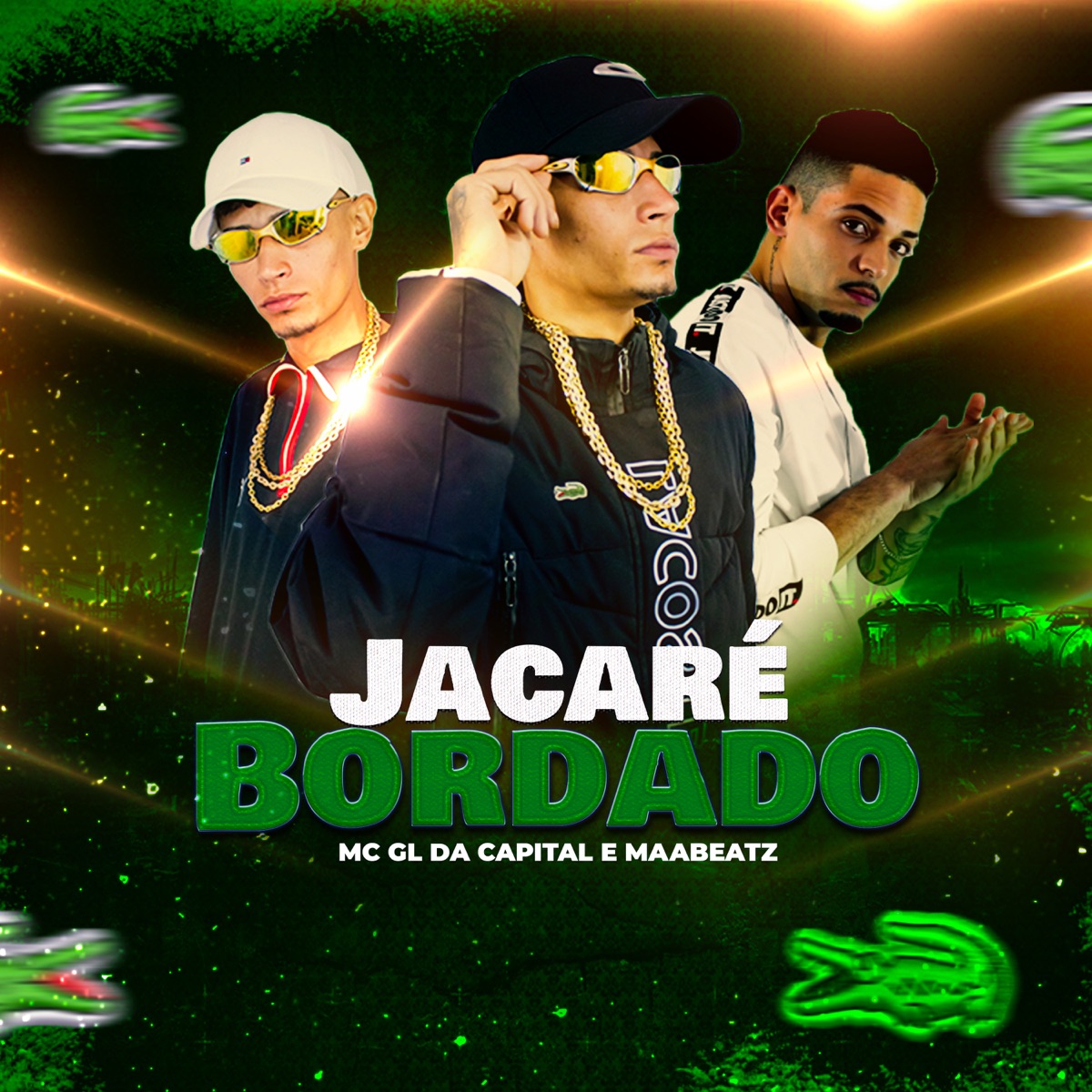 Jacaré Bordado - Single by Mc Gl da capital & Maabeatz album cover