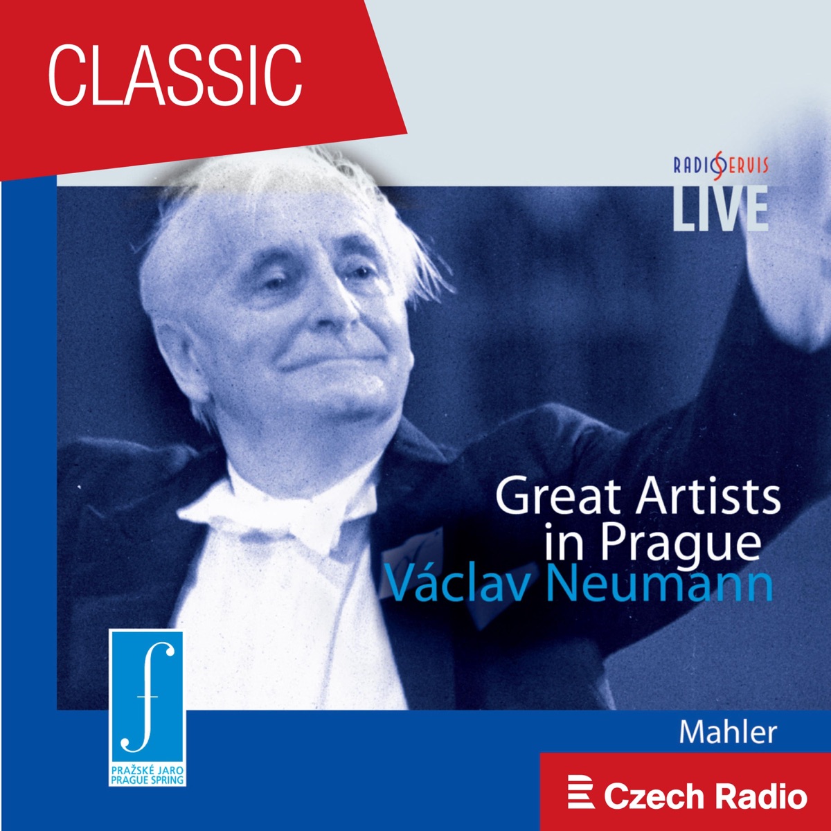 Great Artists in Prague: Václav Neumann / Mahler - Live at the Prague Spring Festival (Live) by Czech Philharmonic, Vilém Přibyl & Vera Soukupova album cover