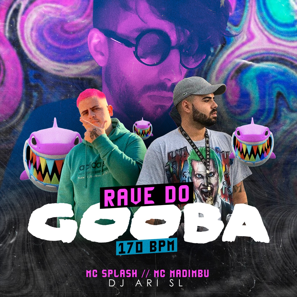 Rave Do Gooba 170 BPM - Single by MC Splash, DJ Ari SL & Mc Madimbu album cover