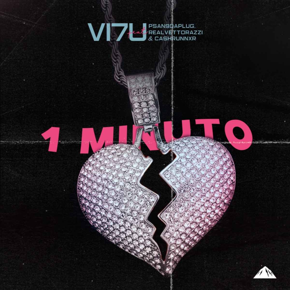 1 Minuto (feat. Psan9daplug, RealVettorazzi & Cashrunnxr) - Single by Vi7u album cover