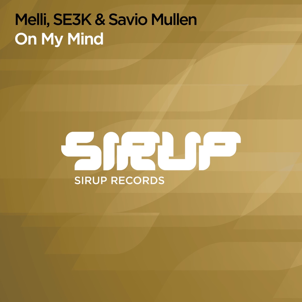 On My Mind - Single by Melli, SE3K & Savio Mullen album cover