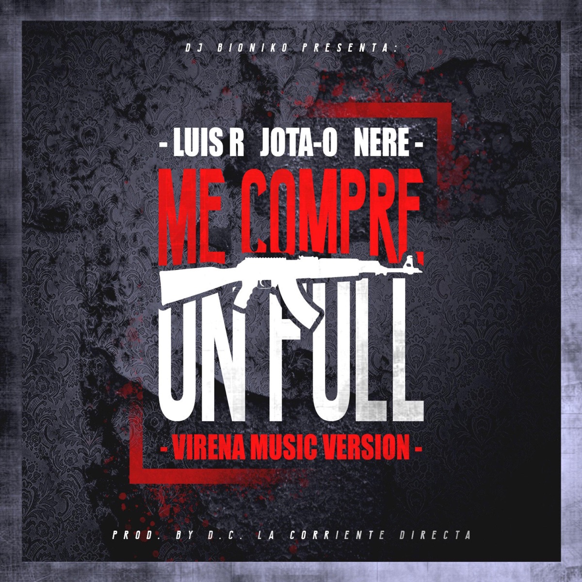 Me Compre Un Full (feat. Nere & Luis R) - Single by Jota-O album cover