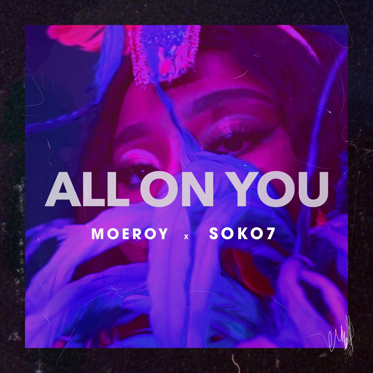 All on You - Single by Soko7 & MoeRoy album cover