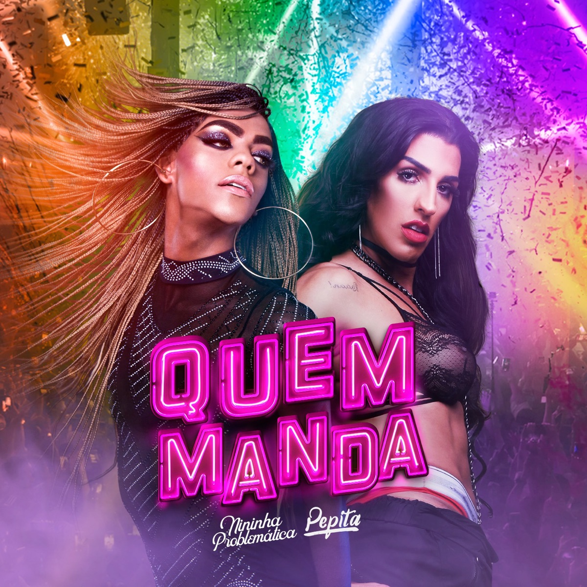 Quem Manda (feat. Pepita) - Single by Nininha Problematica & Pepita album cover