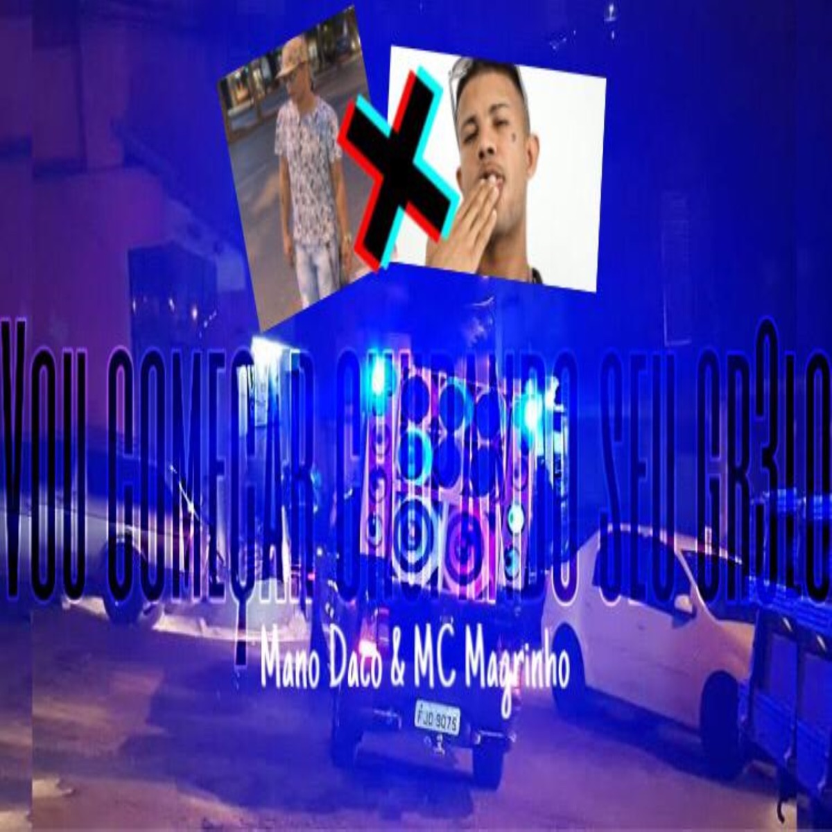Vou Começar Chupando Seu Gr3Lo (feat. Mc Magrinho) - Single by Mano Daco album cover