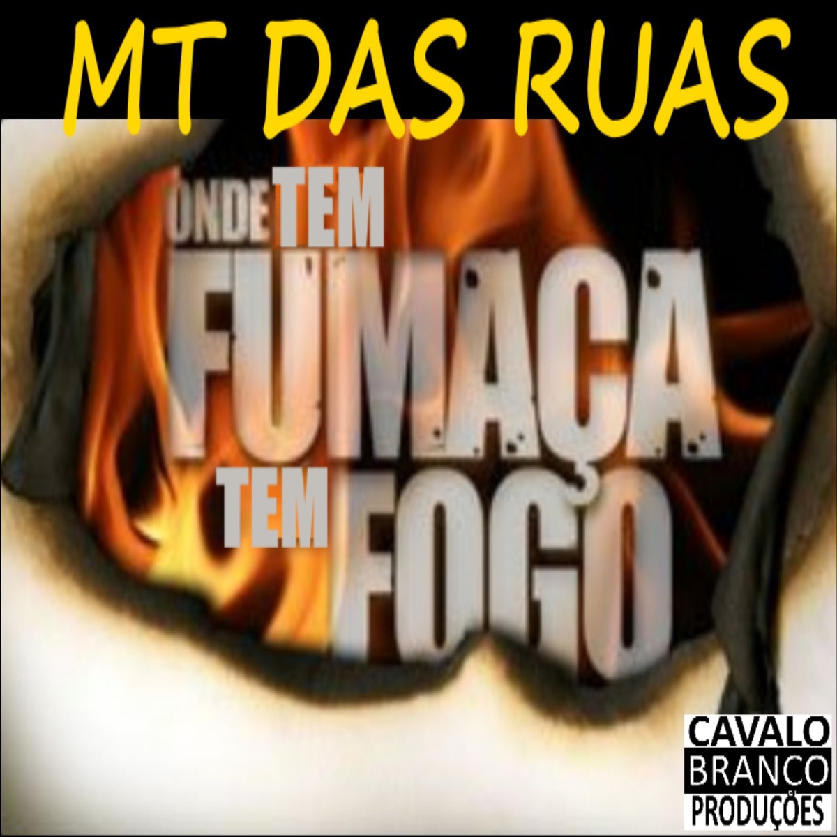 Onde Tem Fumaça Tem Fogo (feat. Uzzy) - Single by Mt Das Ruas album cover