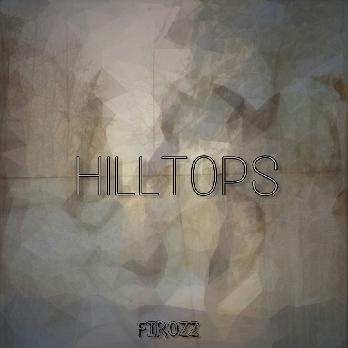 Hilltops - Single by Firozz album cover