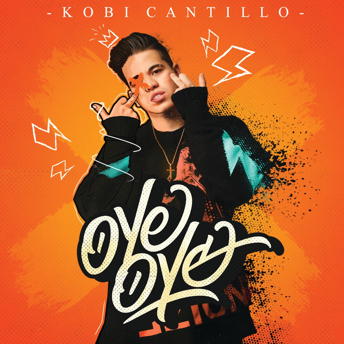 Oye Oye - Single by Kobi Cantillo album cover