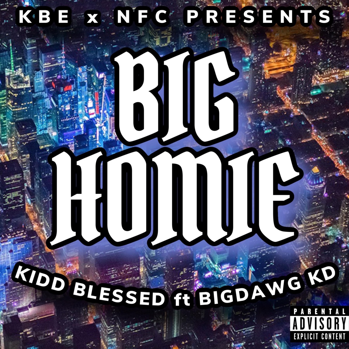 Big Homie (feat. Bigdawg KD) - Single by Kidd Blessed album cover