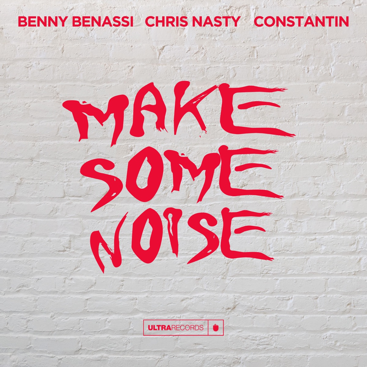 Make Some Noise - Single by Benny Benassi, Chris Nasty & Constantin album cover