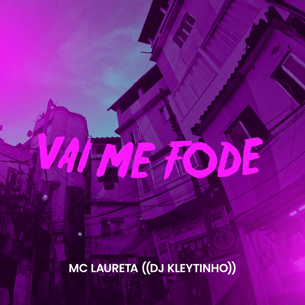 Vai Me Fode - Single by Mc Laureta & DJ Kleytinho album cover
