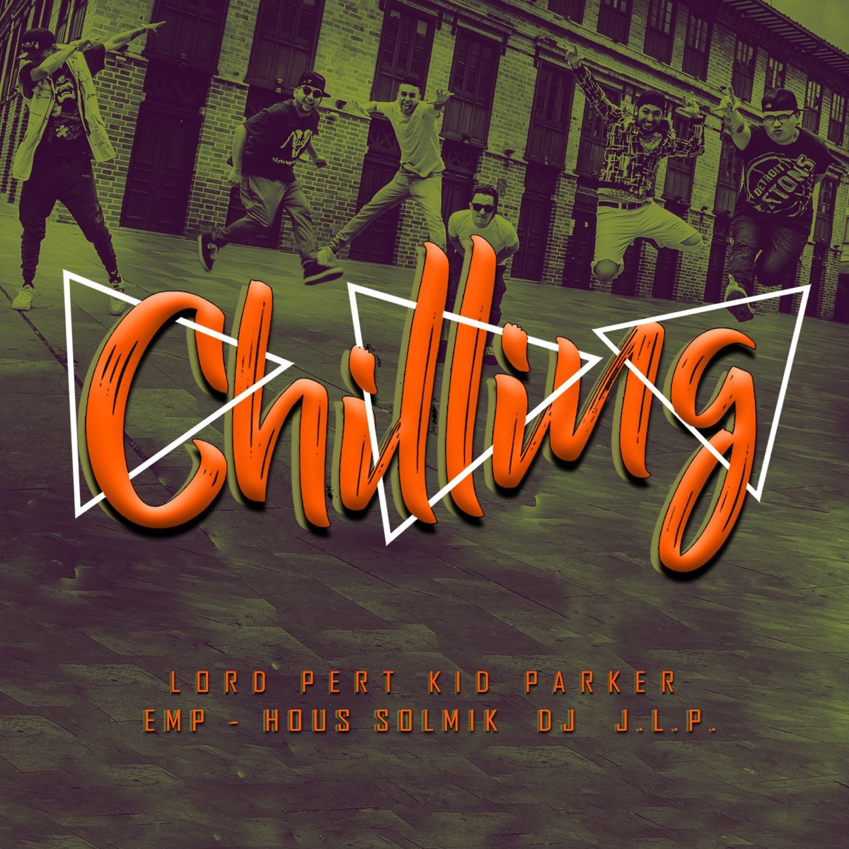 Chilling (feat. Kid Parker, Hous Solmik, Emp & Dj J.L.P) - Single by Lord Pert album cover