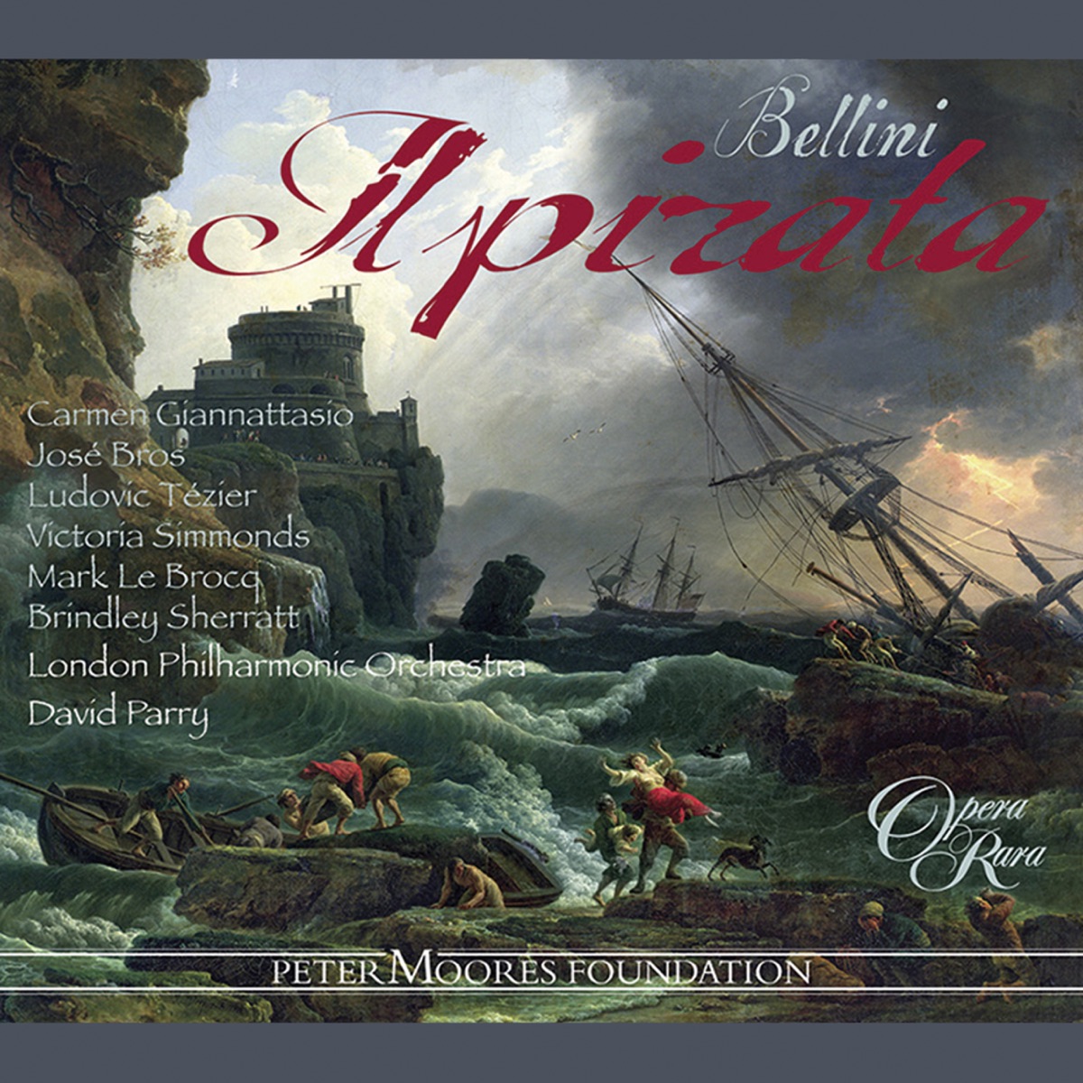 Bellini: Il pirata by Ludovic Tézier, David Parry, London Philharmonic Orchestra & Carmen Giannattasio album cover