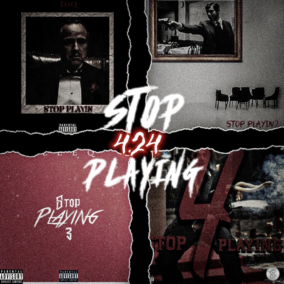 Stop Playing 4.24 - Single by Leeq Upt album cover
