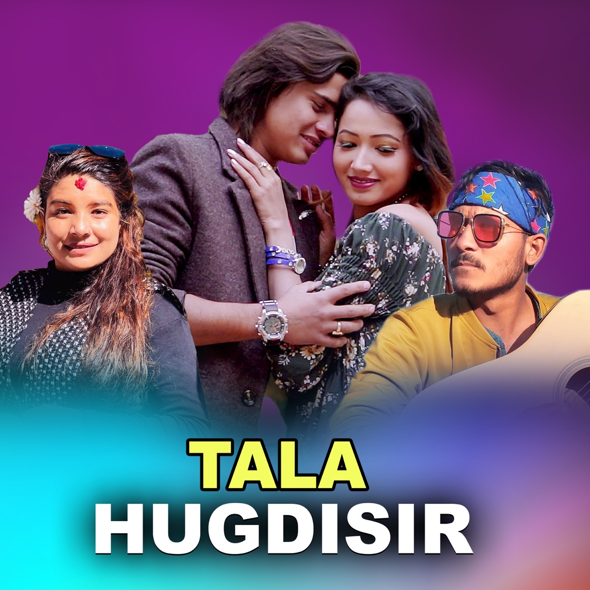 Tala Hugdisir - EP by Anil Bista Pyuthani, Aayush Pariyar & Saabu Sargaam album cover