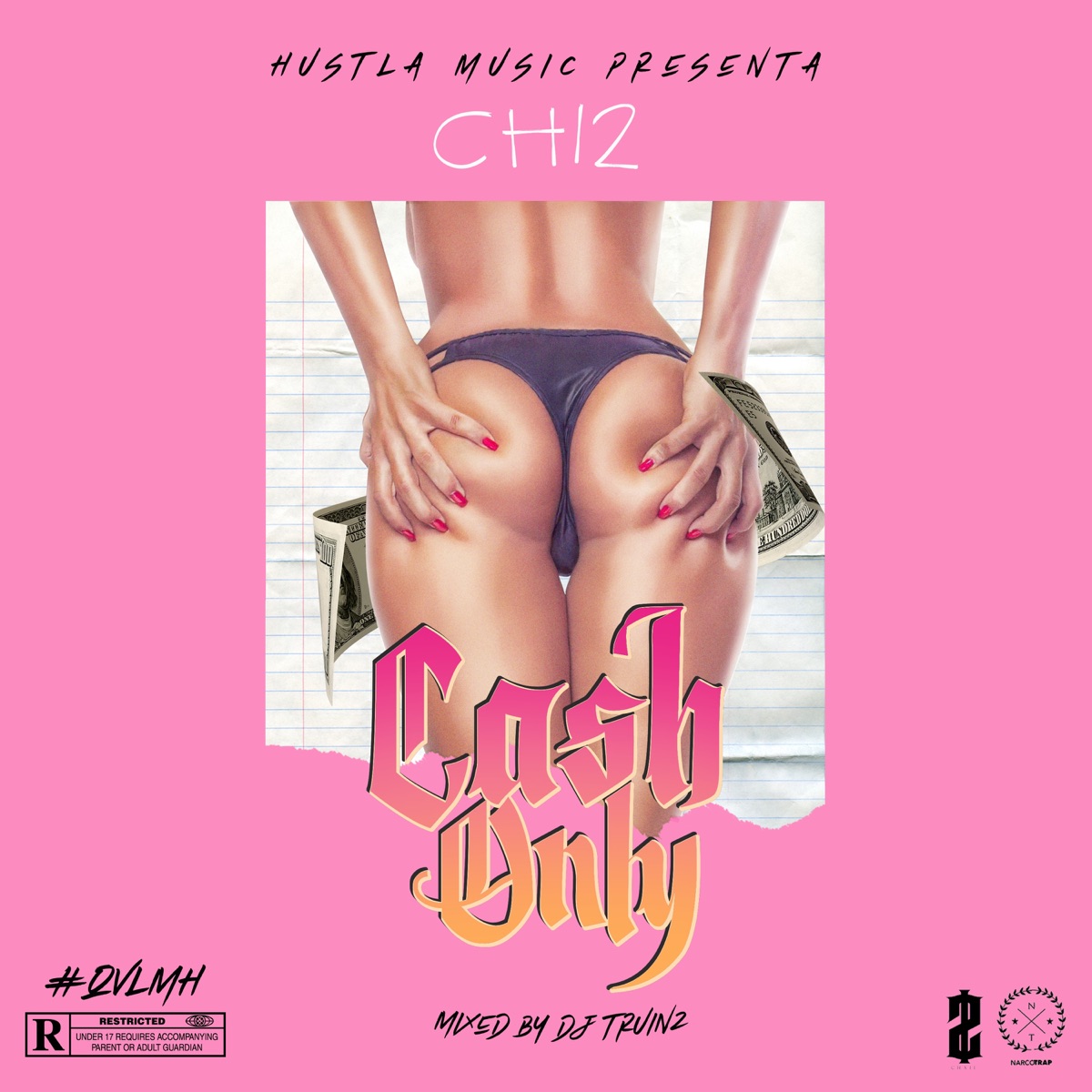Cash Only (feat. Natan & Shander, Dante Damage, Mosta Man, Yamil Berna, Kinston Florez, Arjan, El Geniuz, Reym, Woody Miller & Bhags) - EP by Ch12 album cover