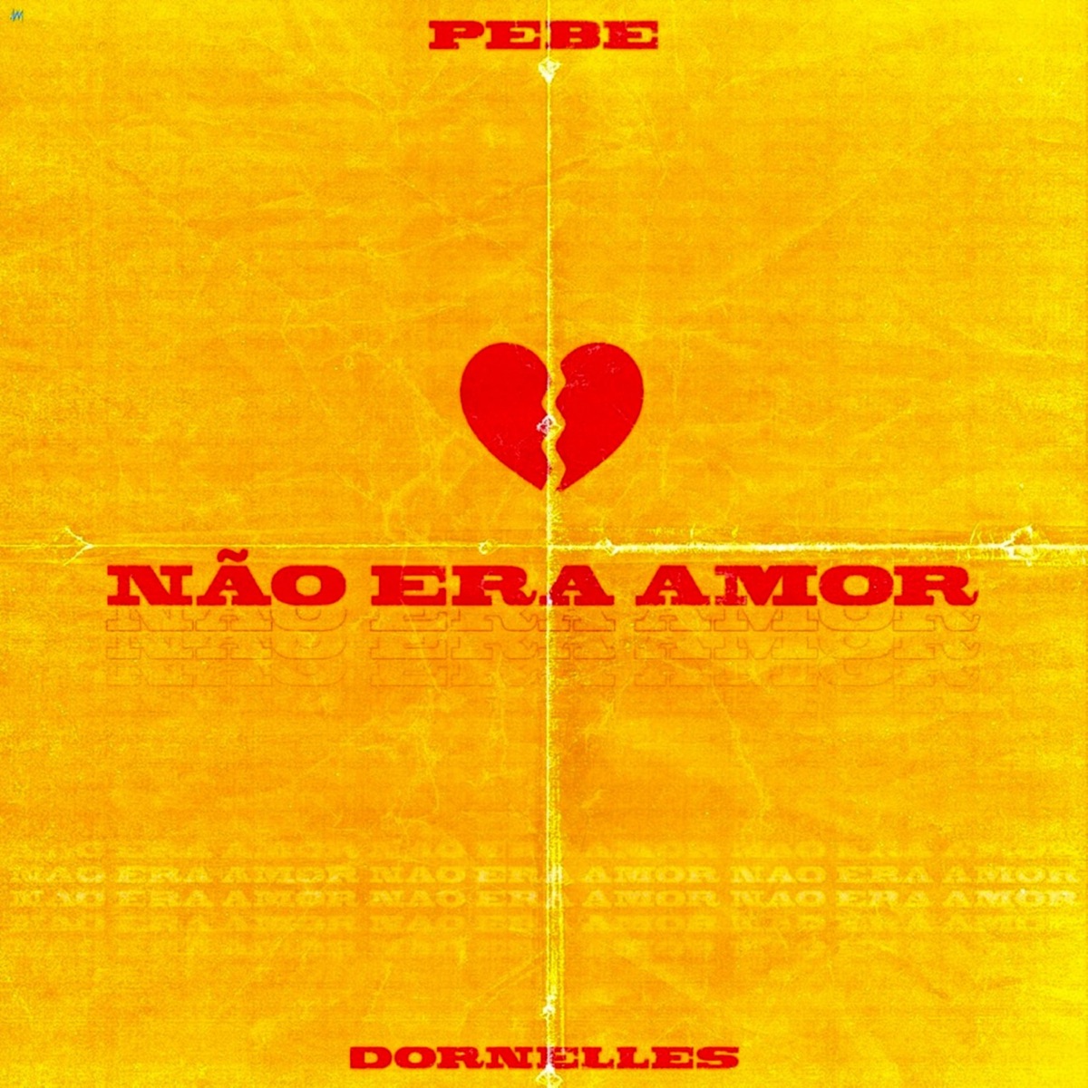 Não Era Amor - Single by Pebe & Dornelles album cover