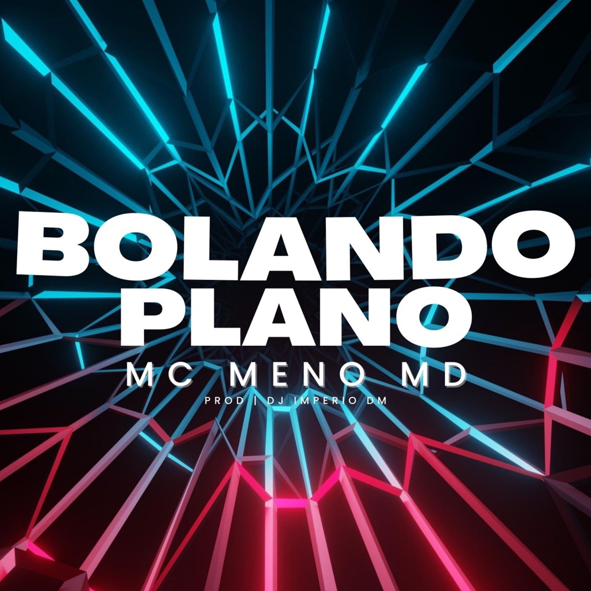 Bolando Plano - Single by Mc Meno MD album cover