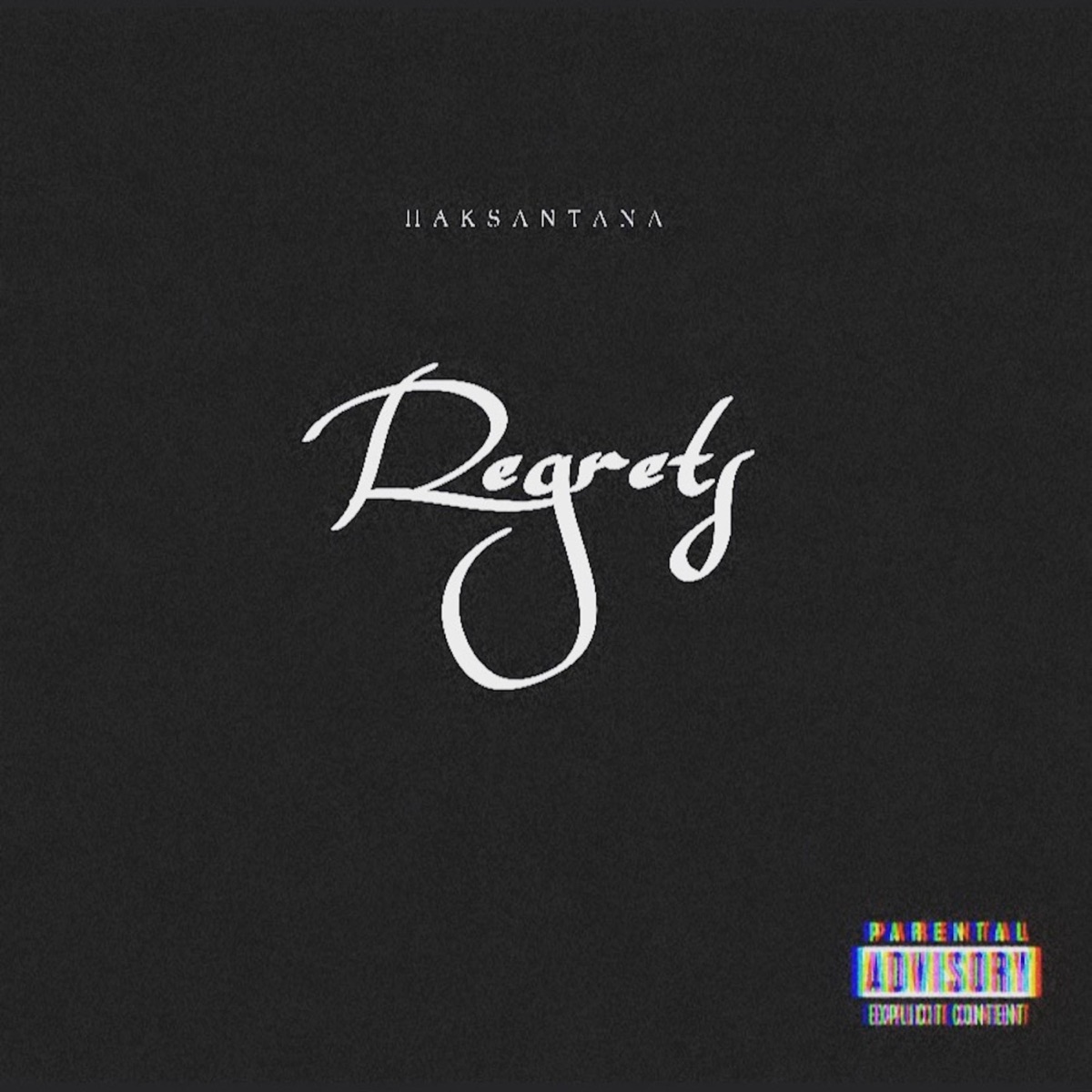 Regrets - Single by Hak Santana album cover