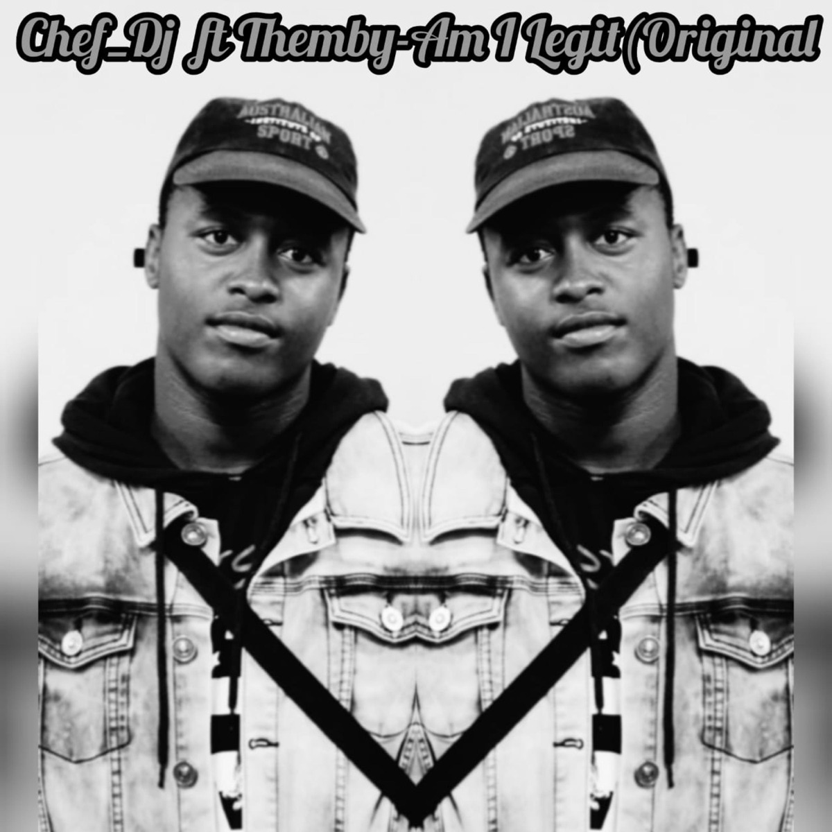 Am I Legit (feat. Themby) - Single by Chef Dj album cover