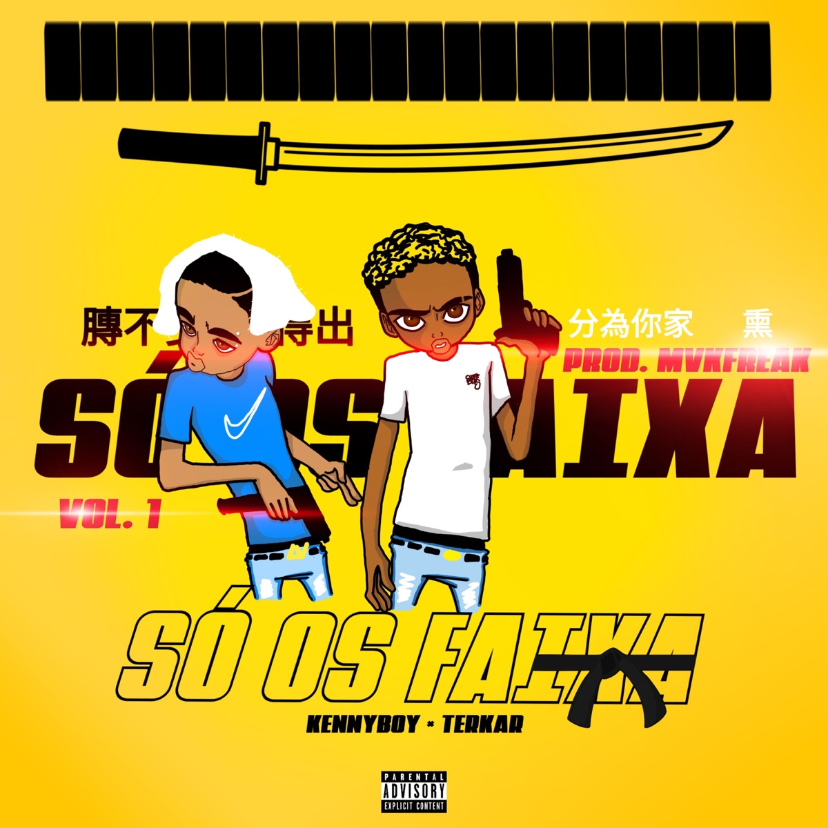 Só os Faixa, Vol. 1 - Single by Kenny Boy, TERKAR & Mafreaks album cover