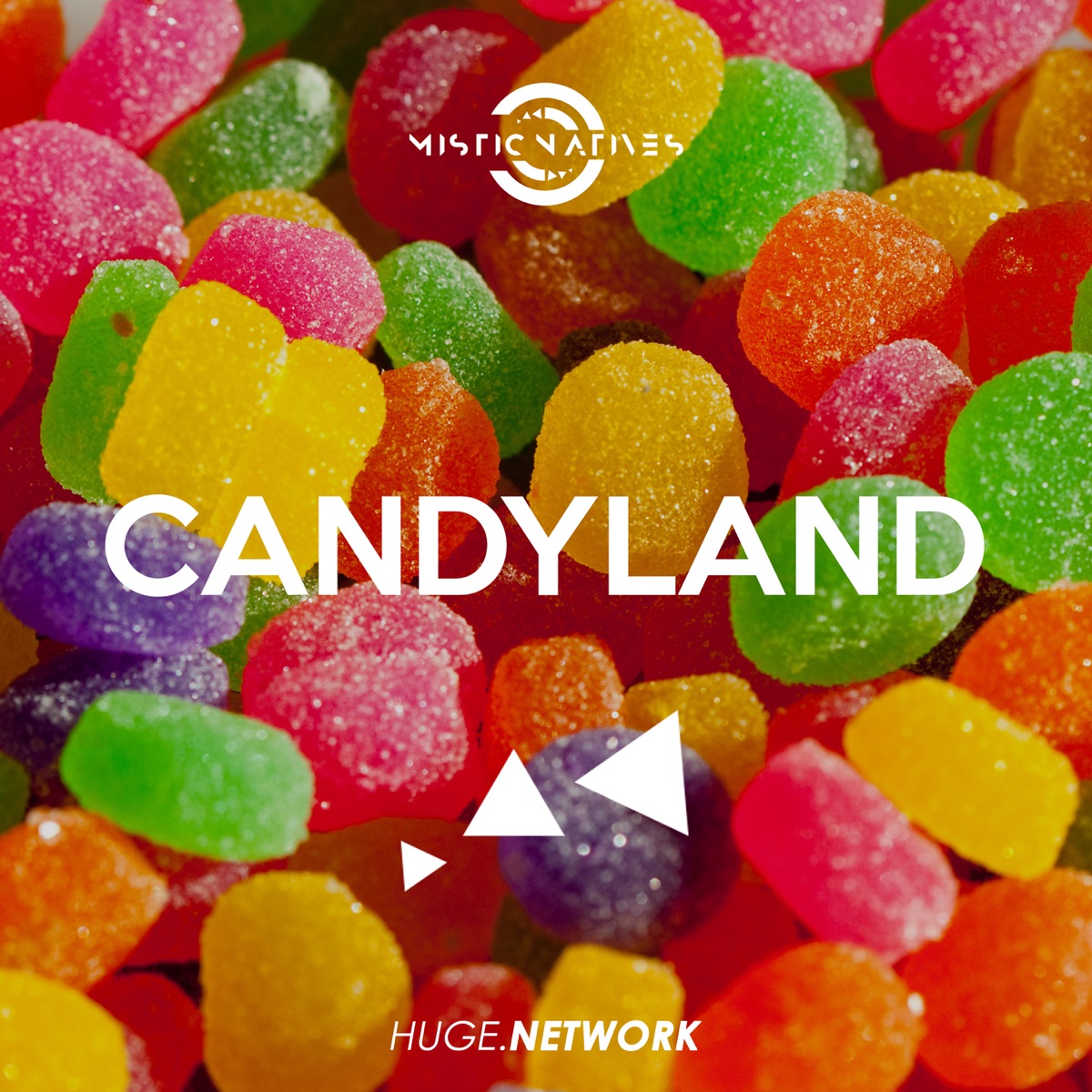 Candyland - Single by Mystic Natives album cover