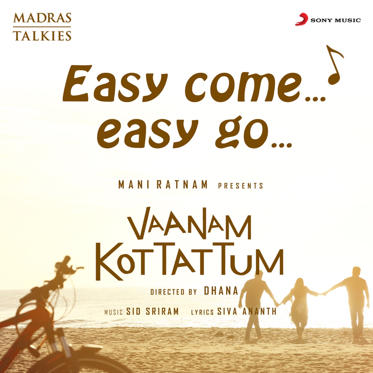 Easy Come Easy Go (From "Vaanam Kottattum") - Single by Sid Sriram, Sanjeev T, MADM & Tapass Naresh album cover