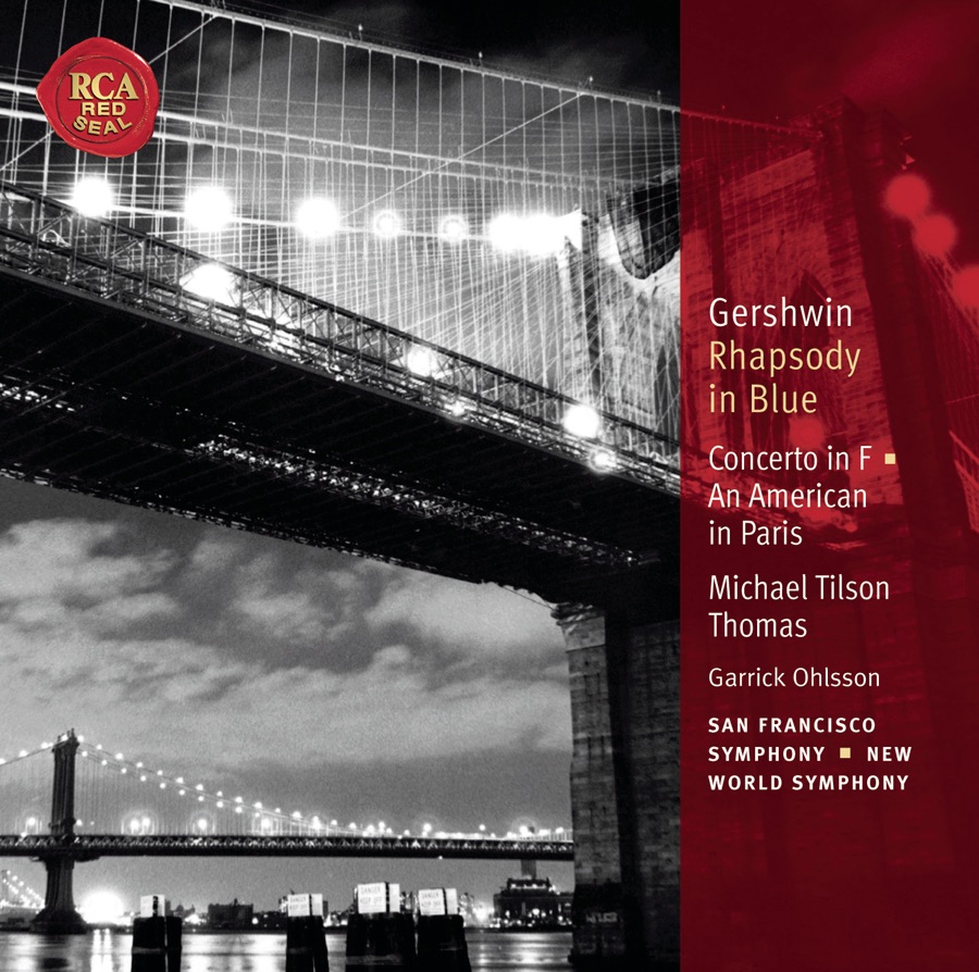 Gershwin: Rhapsody in Blue, Concerto in F & An American in Paris by Michael Tilson Thomas, Garrick Ohlsson & San Francisco Symphony album cover