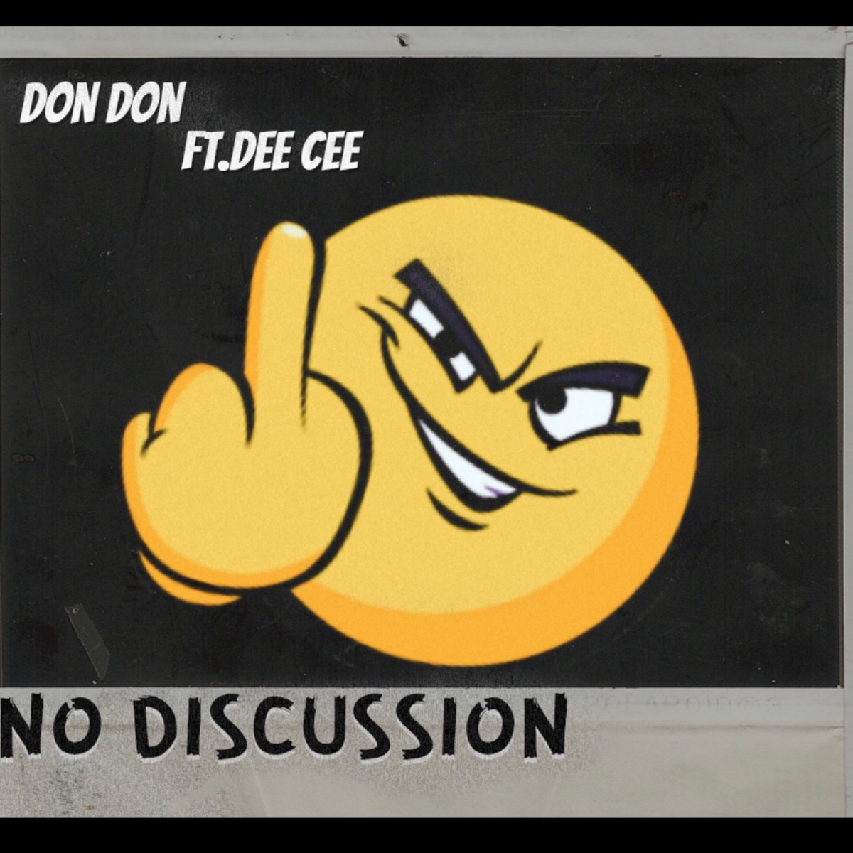 No Discussion (feat. Dee Cee) - Single by Don Don album cover