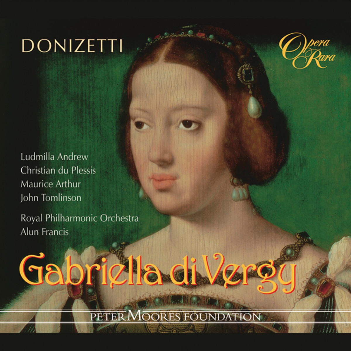 Donizetti: Gabriella di Vergy by Christian Du Plessis, Sir John Tomlinson, Alun Francis, Royal Philharmonic Orchestra, Ludmilla Andrew & Maurice Arthur album cover