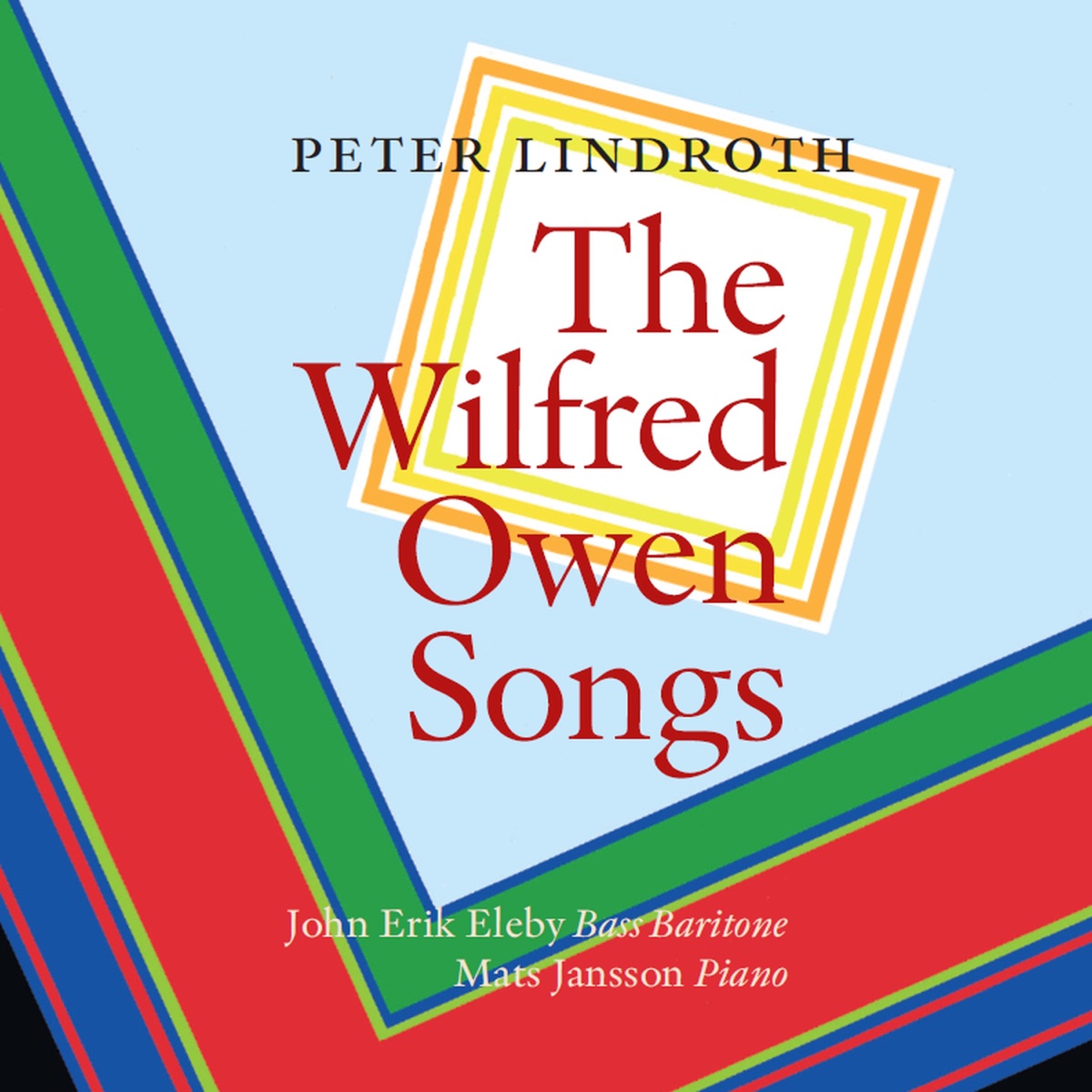 Peter Lindroth: The Wilfred Owen Songs by John Erik Eleby & Mats Jansson album cover