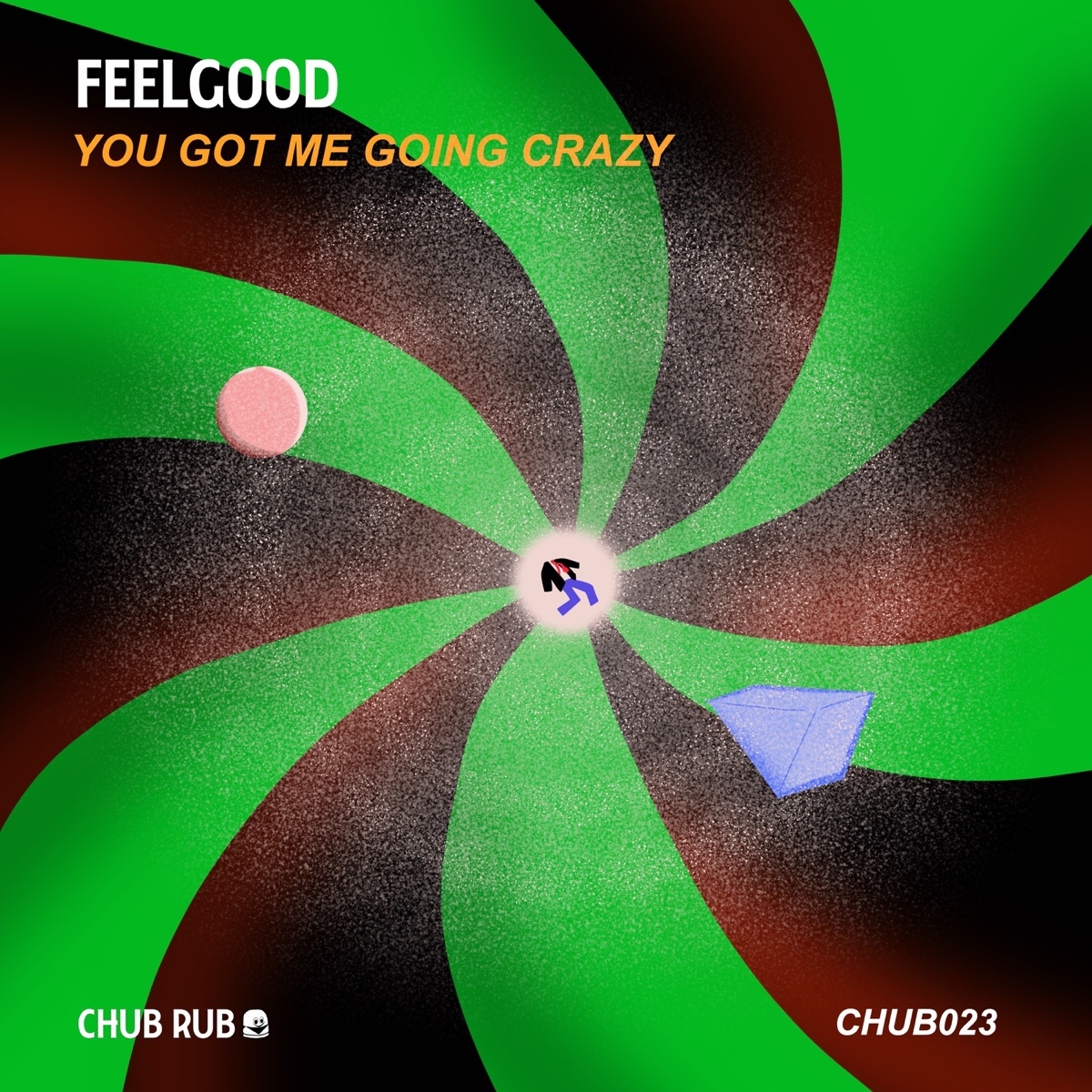 You Got Me Going Crazy - Single by FeelGood album cover