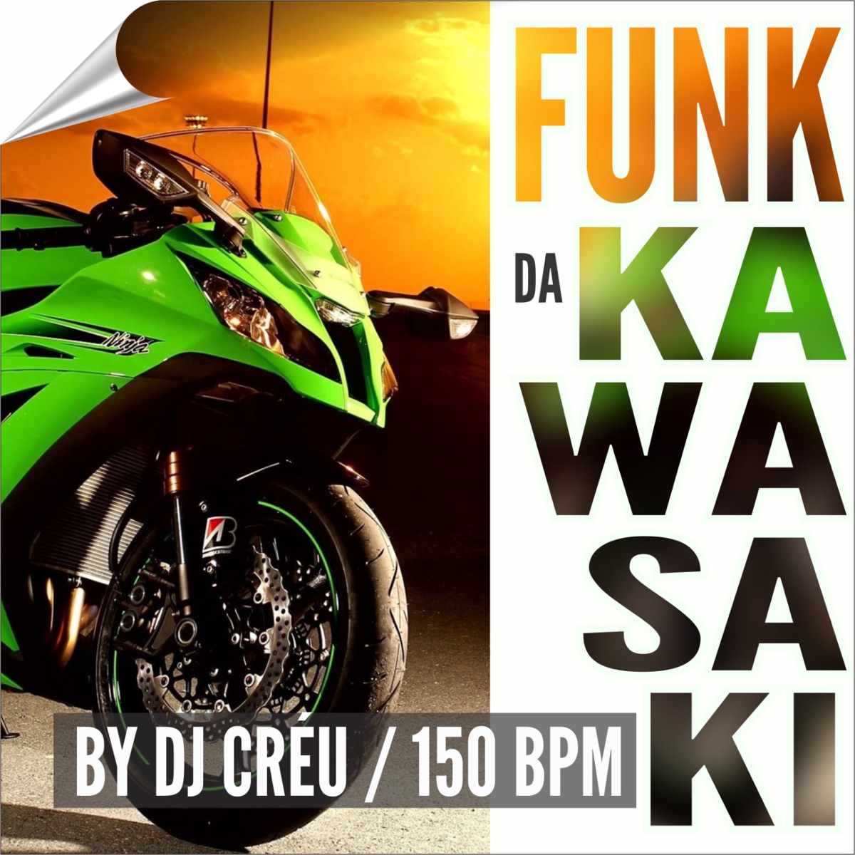 Funk da Kawasaki 150 Bpm (feat. MC Mascote) - Single by Dj Créu album cover