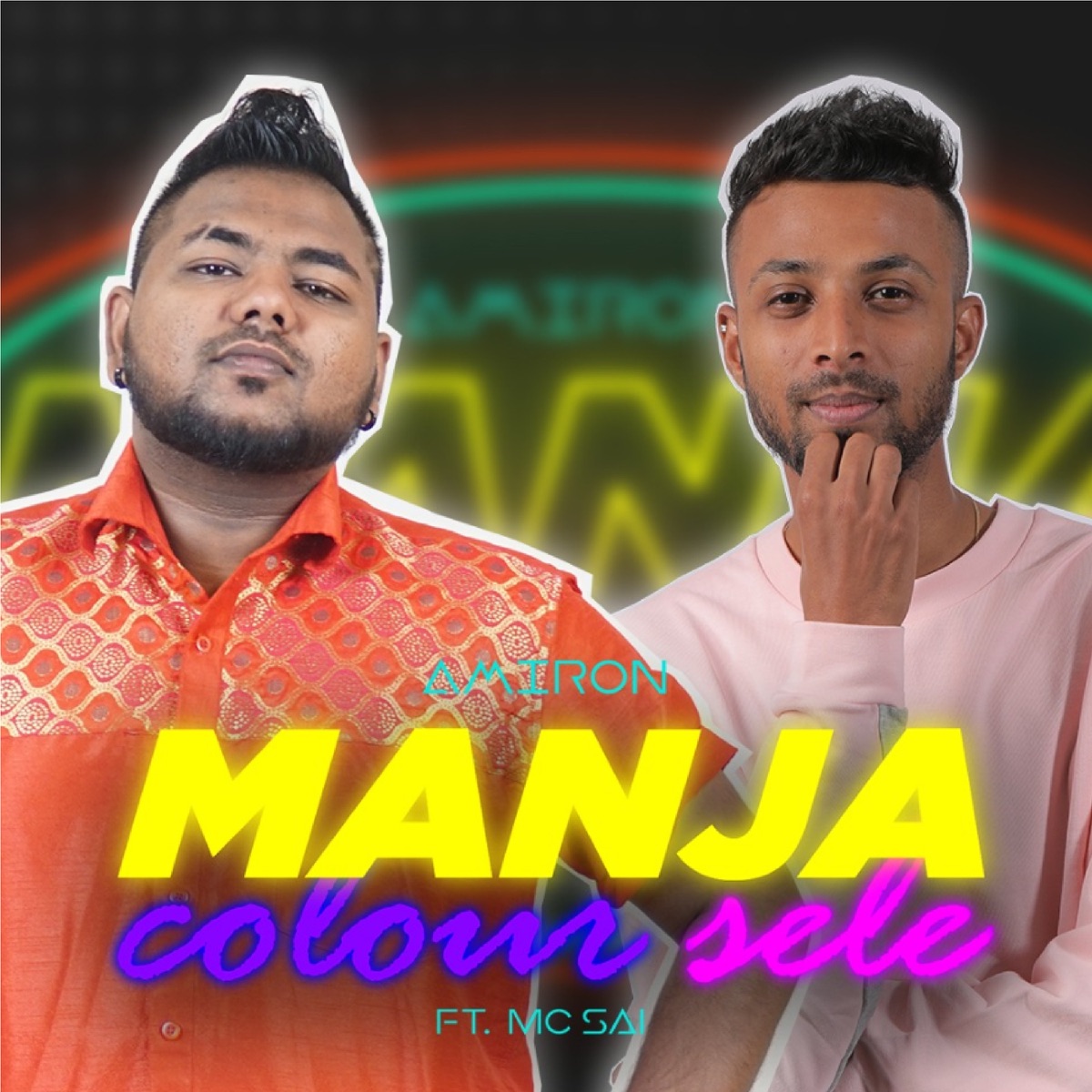 Manja Colour Sele (feat. Mc Sai) - Single by Amiron album cover