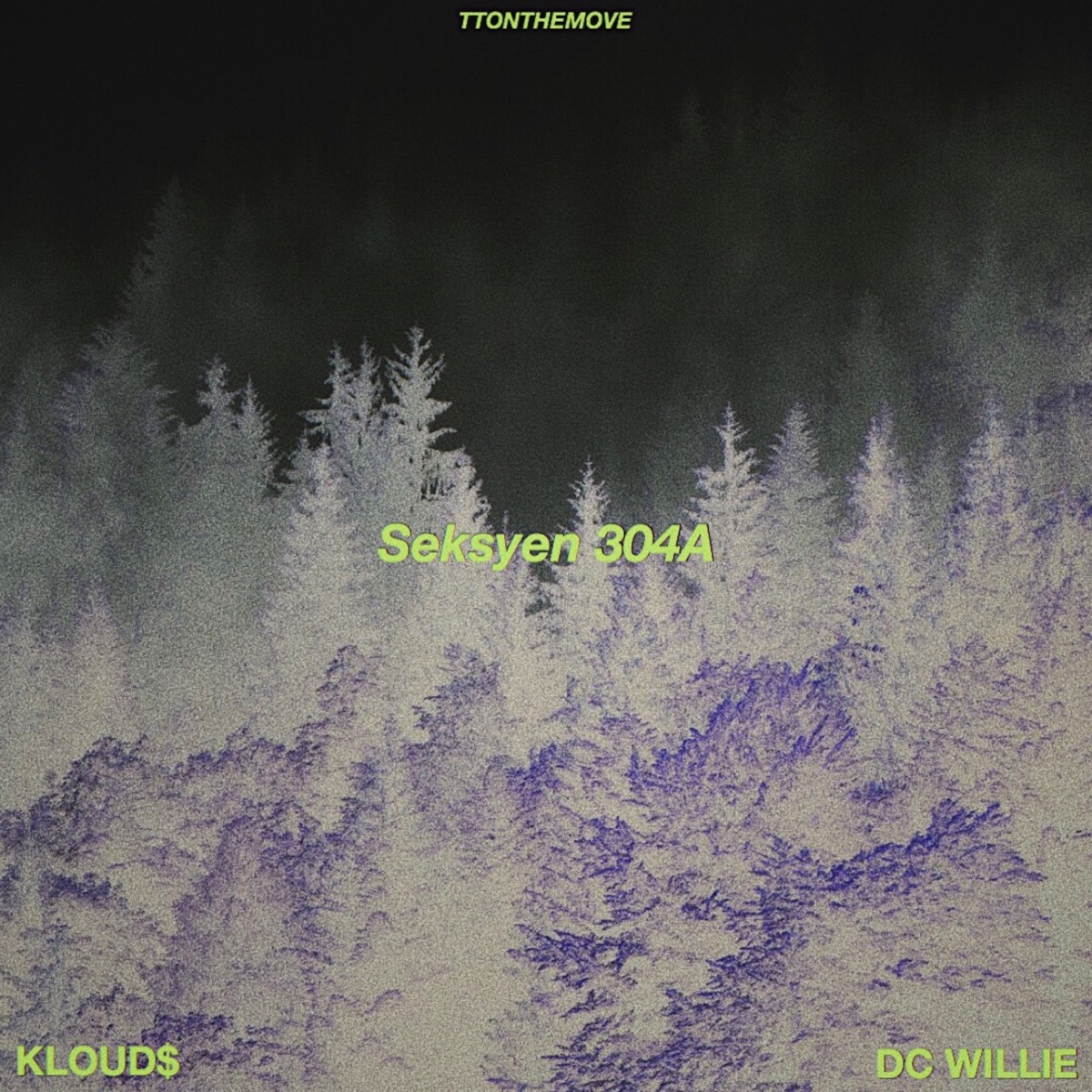 Seksyen 304A - Single by DC Willie & Kloud$ album cover