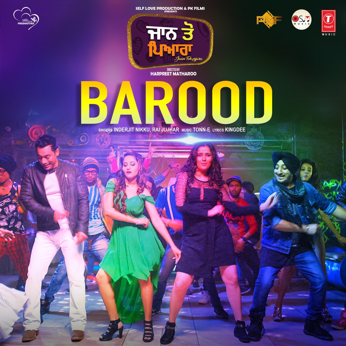 Barood (From "Jaan Toh Pyara") - Single by Inderjeet Nikku, Rai Jujhar & Tonn-E album cover