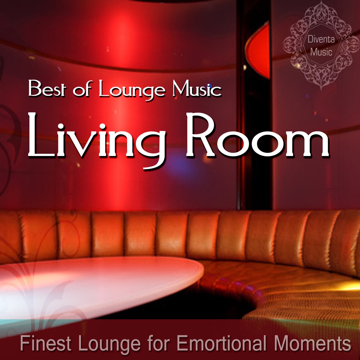 Best of Lounge Music (Finest Lounge for Emotional Moments) by Living Room album cover