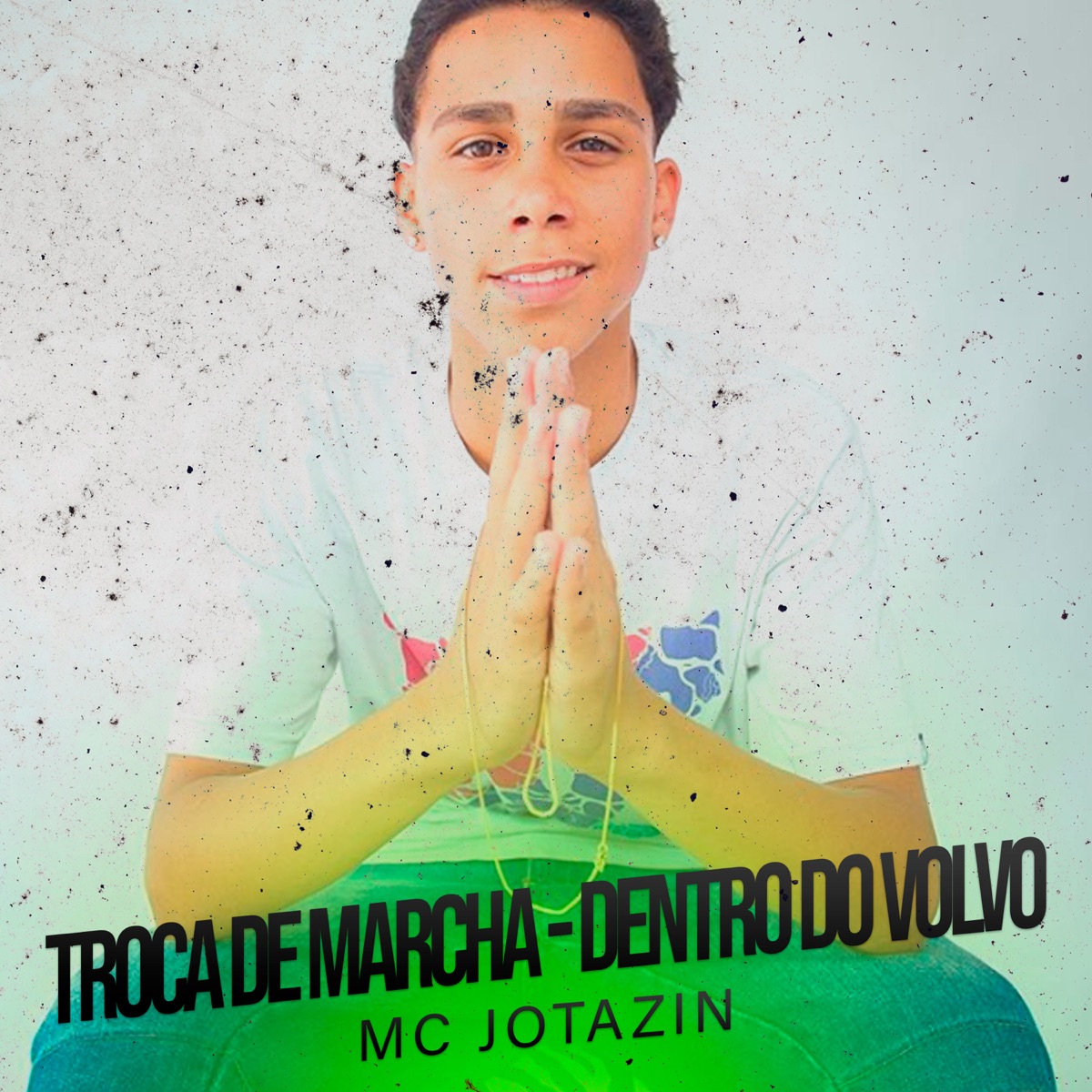 Troca de Marcha, Dentro do Volvo - Single by MC Jotazin album cover
