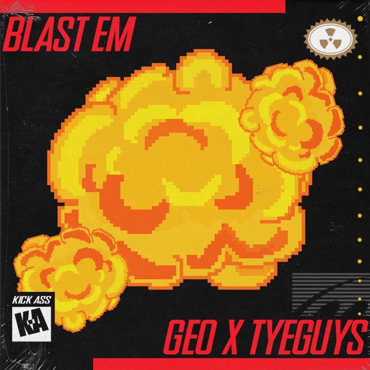 Blast Em - Single by GEO & TYEGUYS album cover