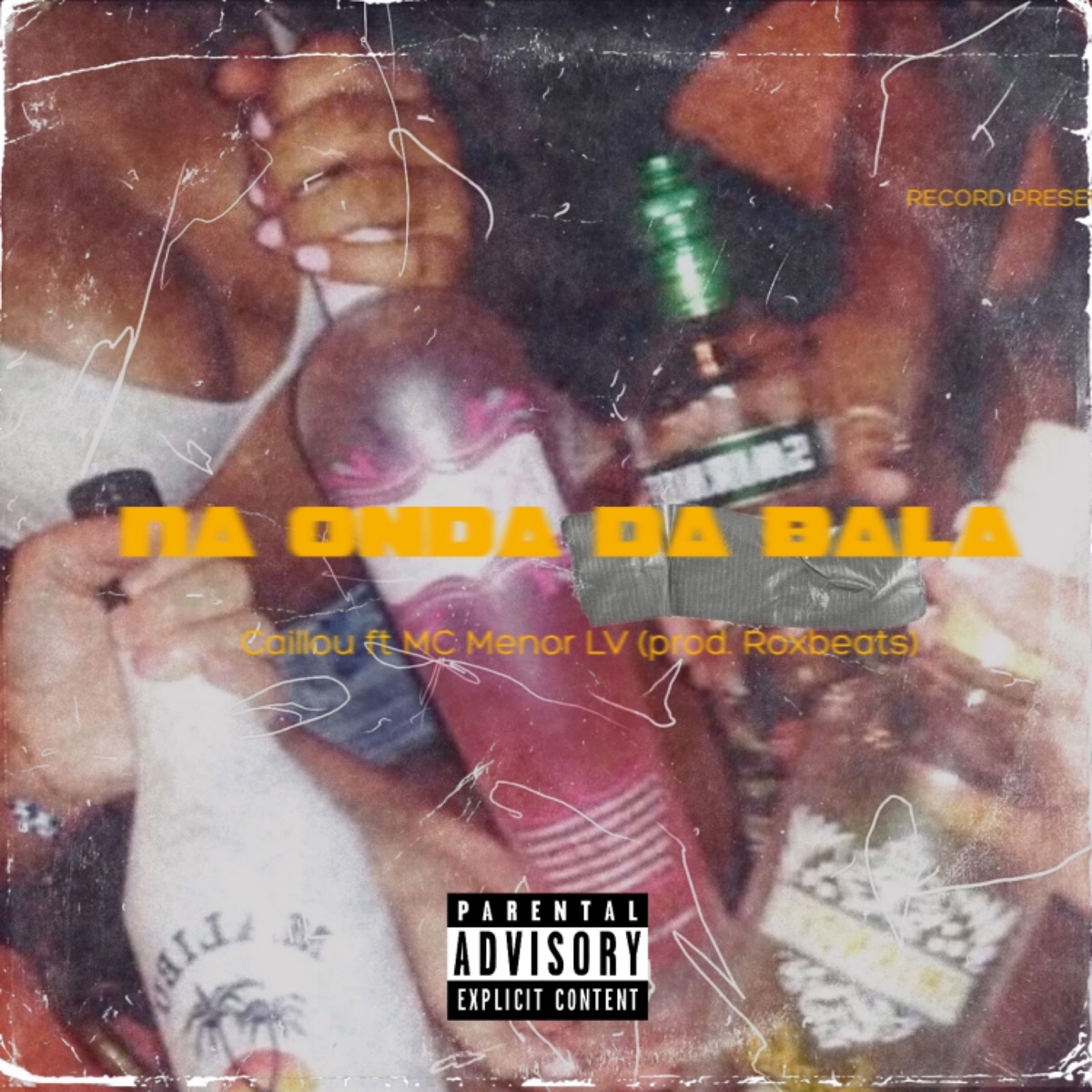 Na onda da bala - Single by Caillou & Mc menor lv album cover