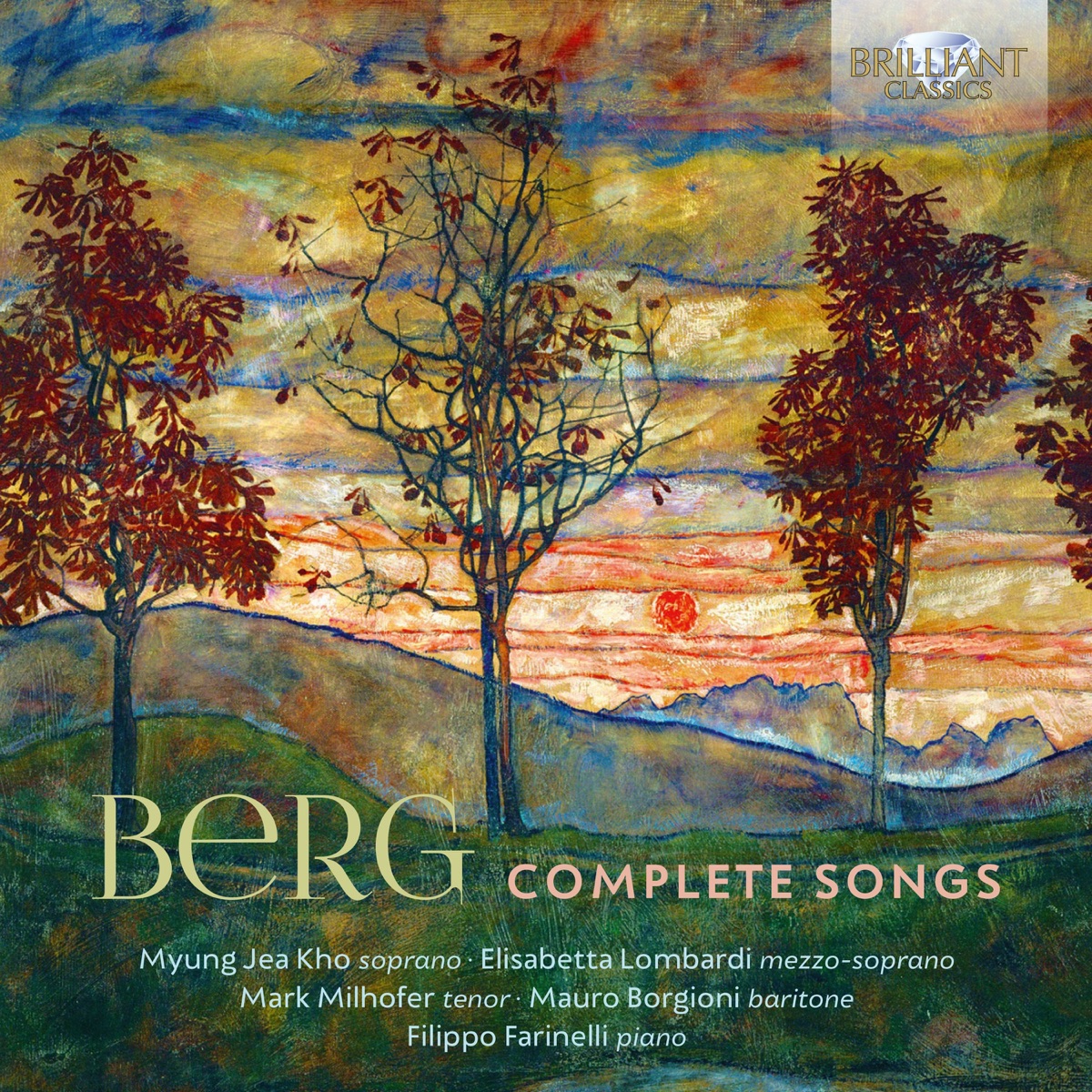 Berg Complete Songs by Mauro Borgioni, Mark Milhofer, Filippo Farinelli, Elisabetta Lombardi & Myung Jae Kho album cover