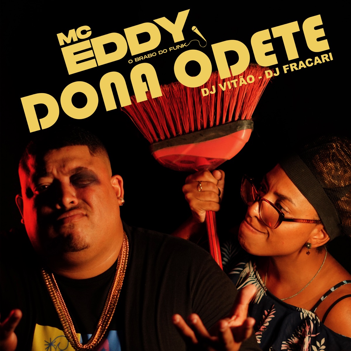 Dona Odete - Single by Mc Eddy, DJ VITÃO & DJ FRACARI album cover