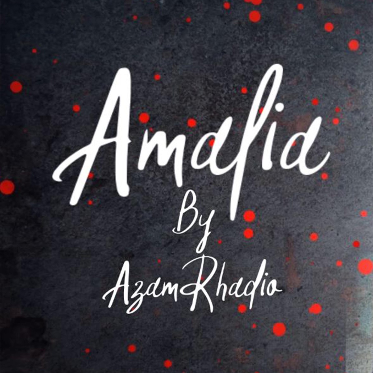 Amalia - Single by AzamRhadio album cover