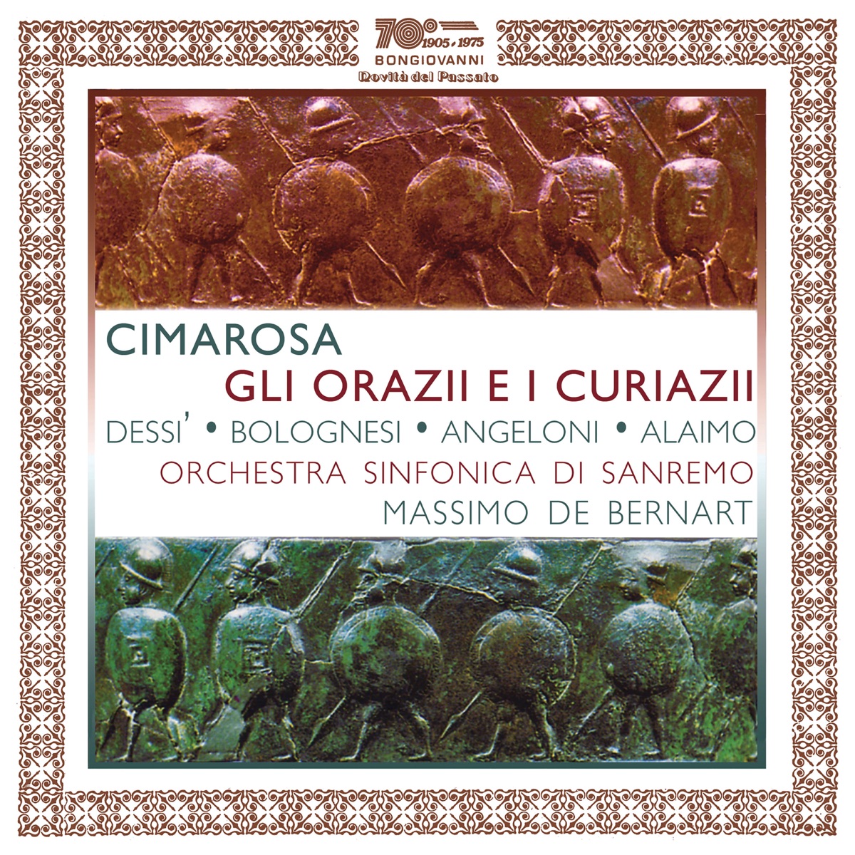 Cimarosa: Gli Orazi ed i Curiazi by Daniela Dessi, Katia Angeloni, Simone Alaimo, Mario Bolognesi, Sanremo Symphony Orchestra & Massimo De Bernart album cover