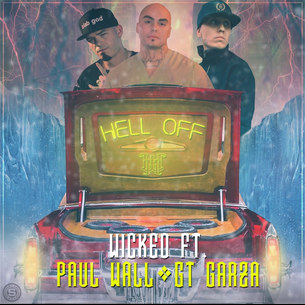Hell Off - Single (feat. Paul Wall & GT Garza) - Single by Wicked album cover